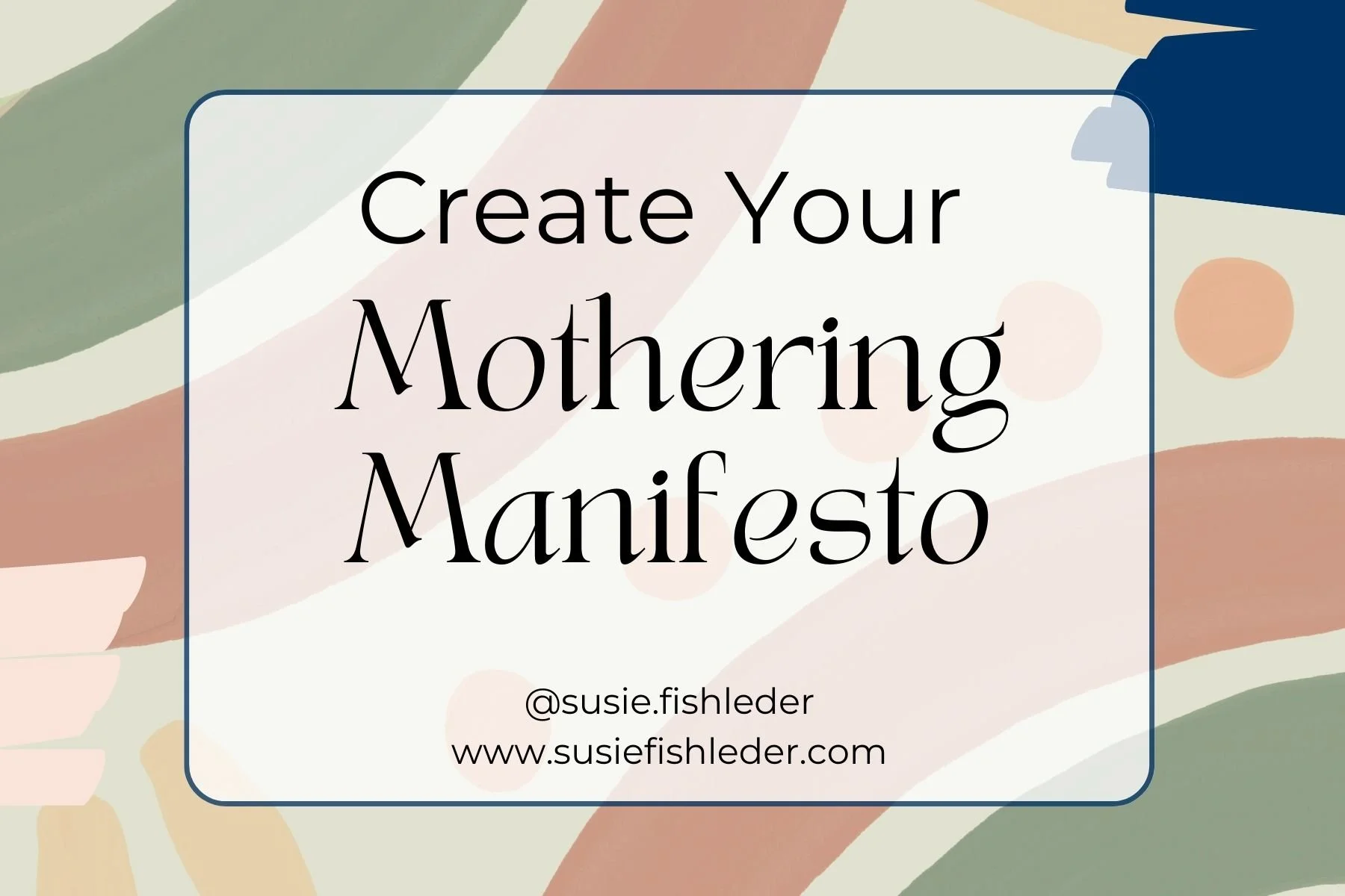 Create Your Mothering Manifesto