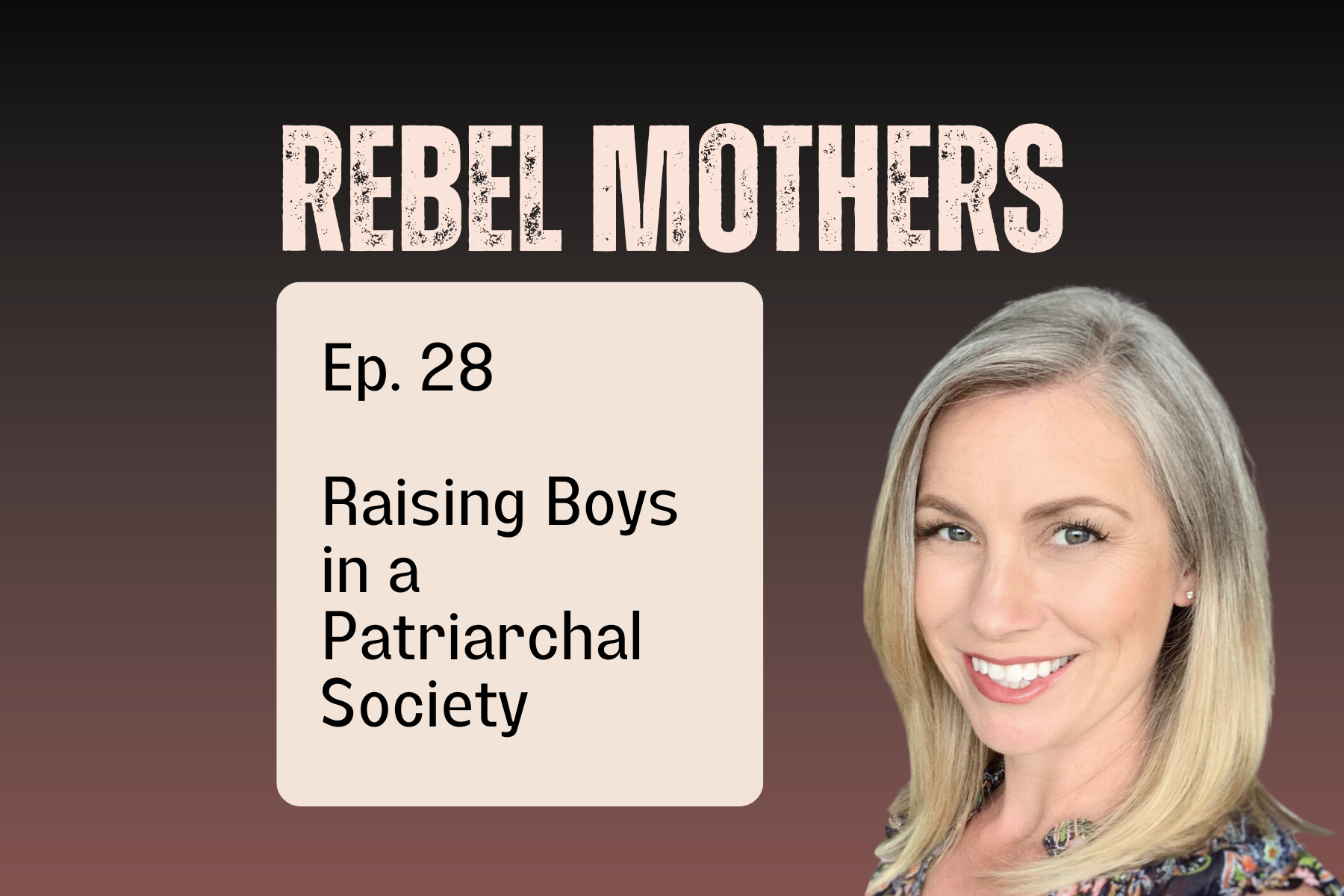 Raising Boys in a Patriarchal Society