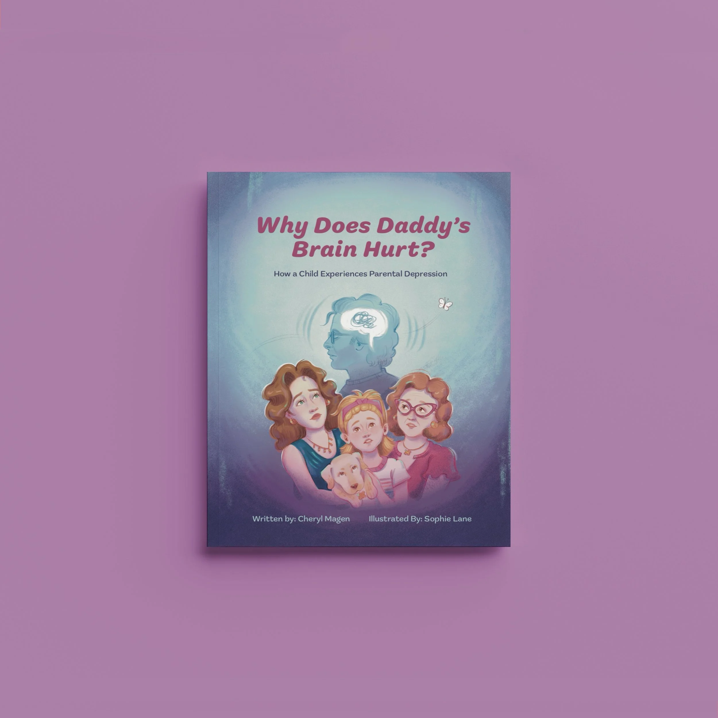 Why Does Daddy's Brain Hurt?