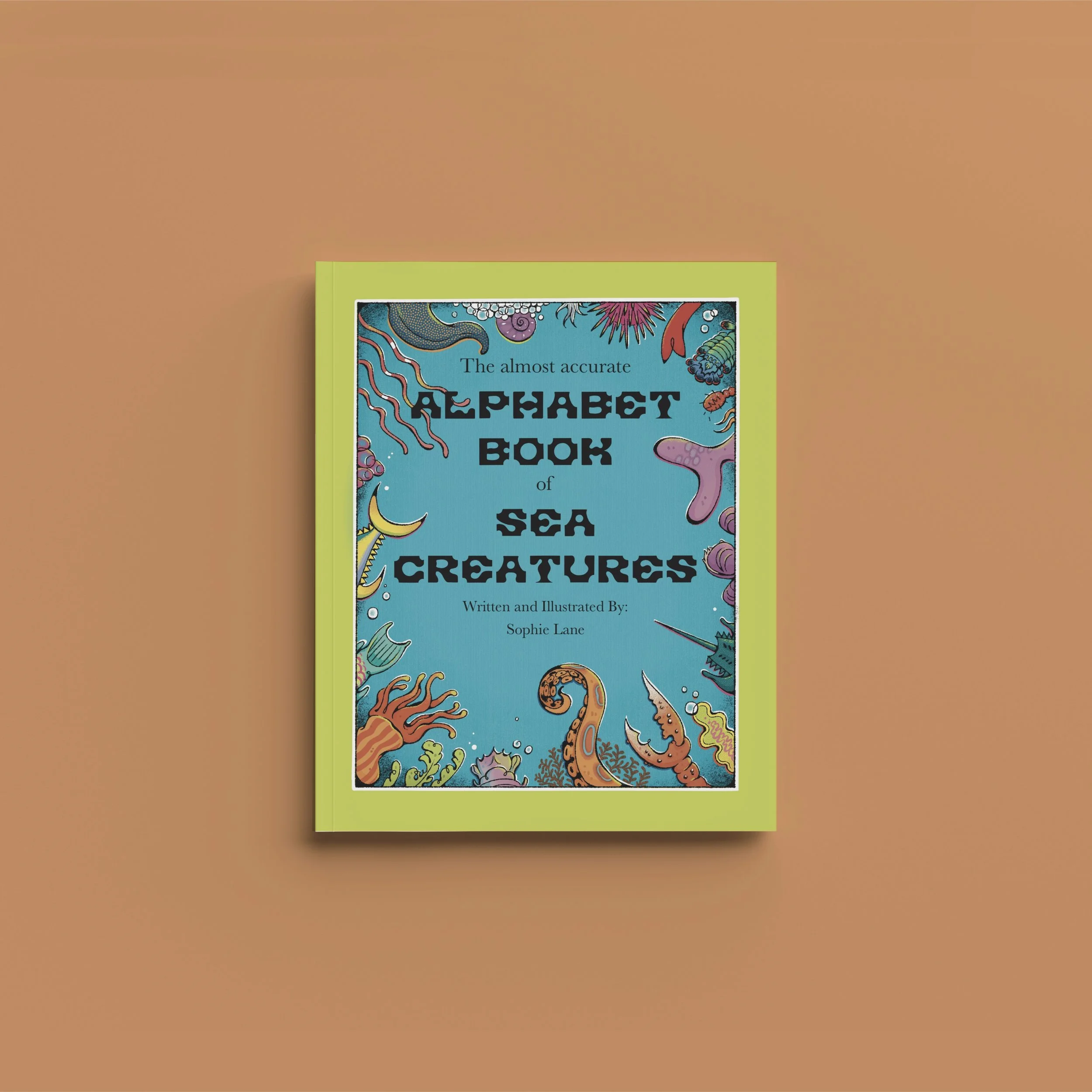 The almost accurate Alphabet Book of Sea Creatures