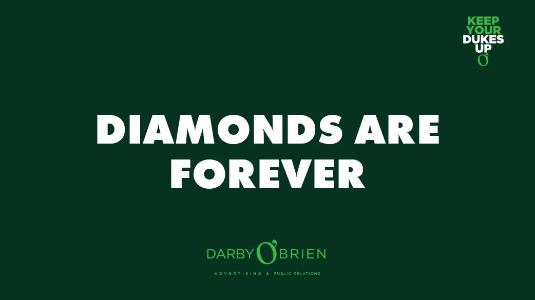 Diamonds Are Forever
