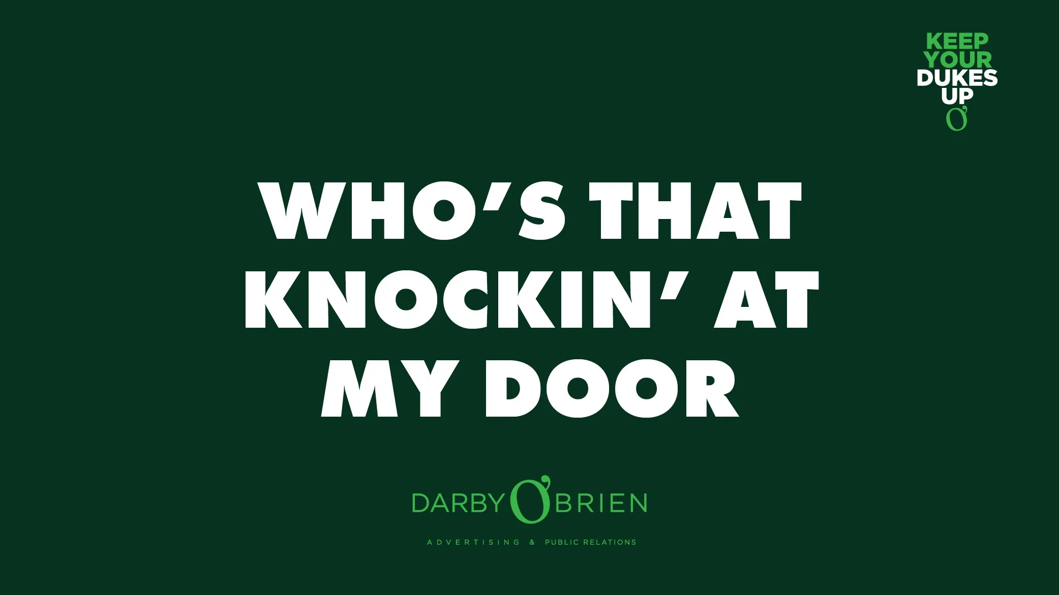Who's That Knockin' At My Door