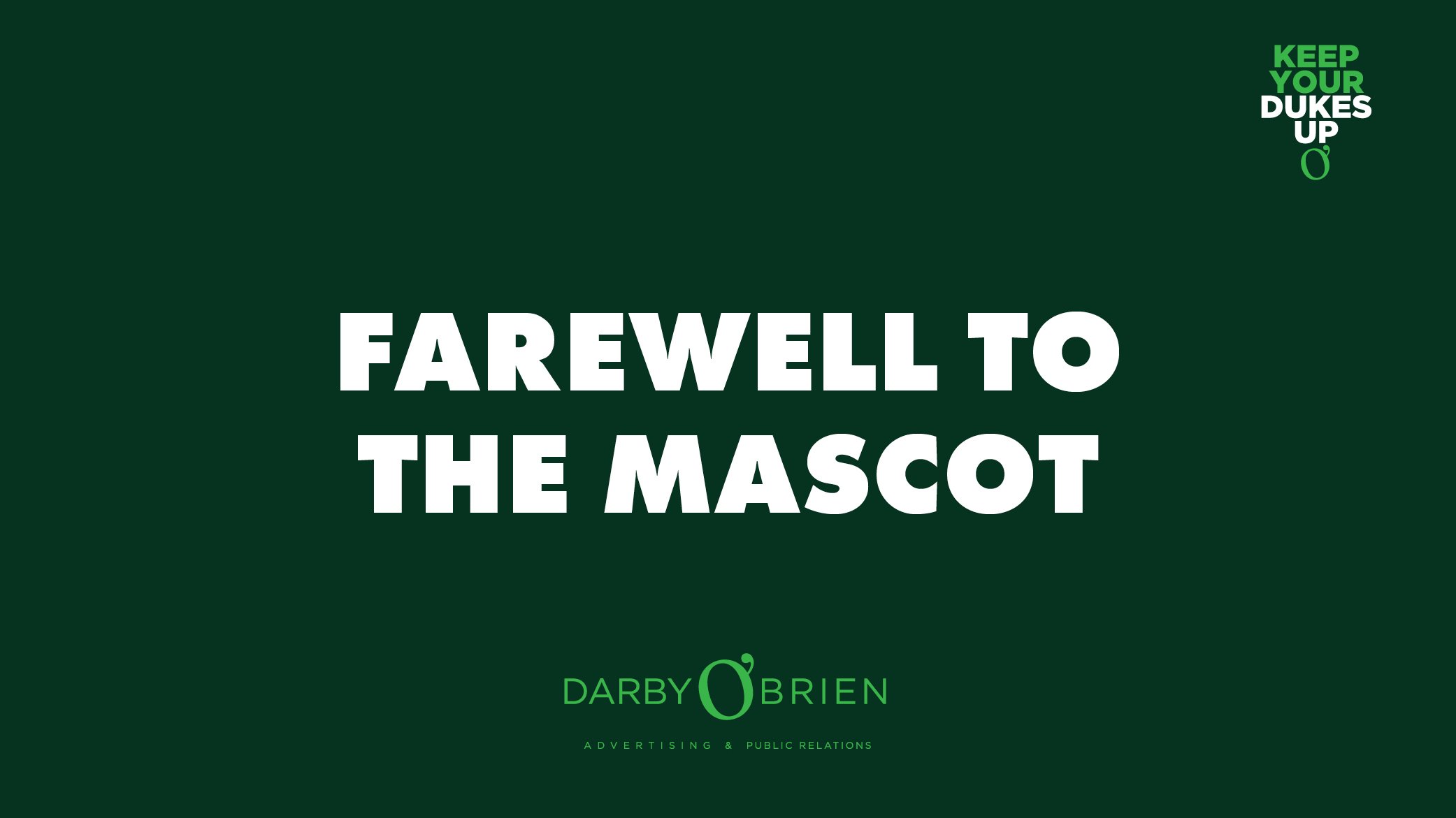 Farewell To The Mascot