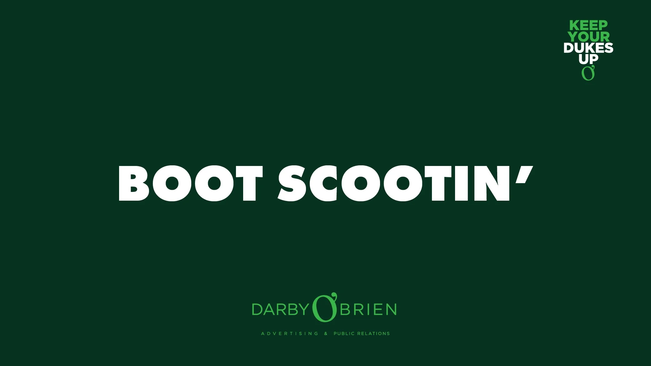 Boot Scootin'