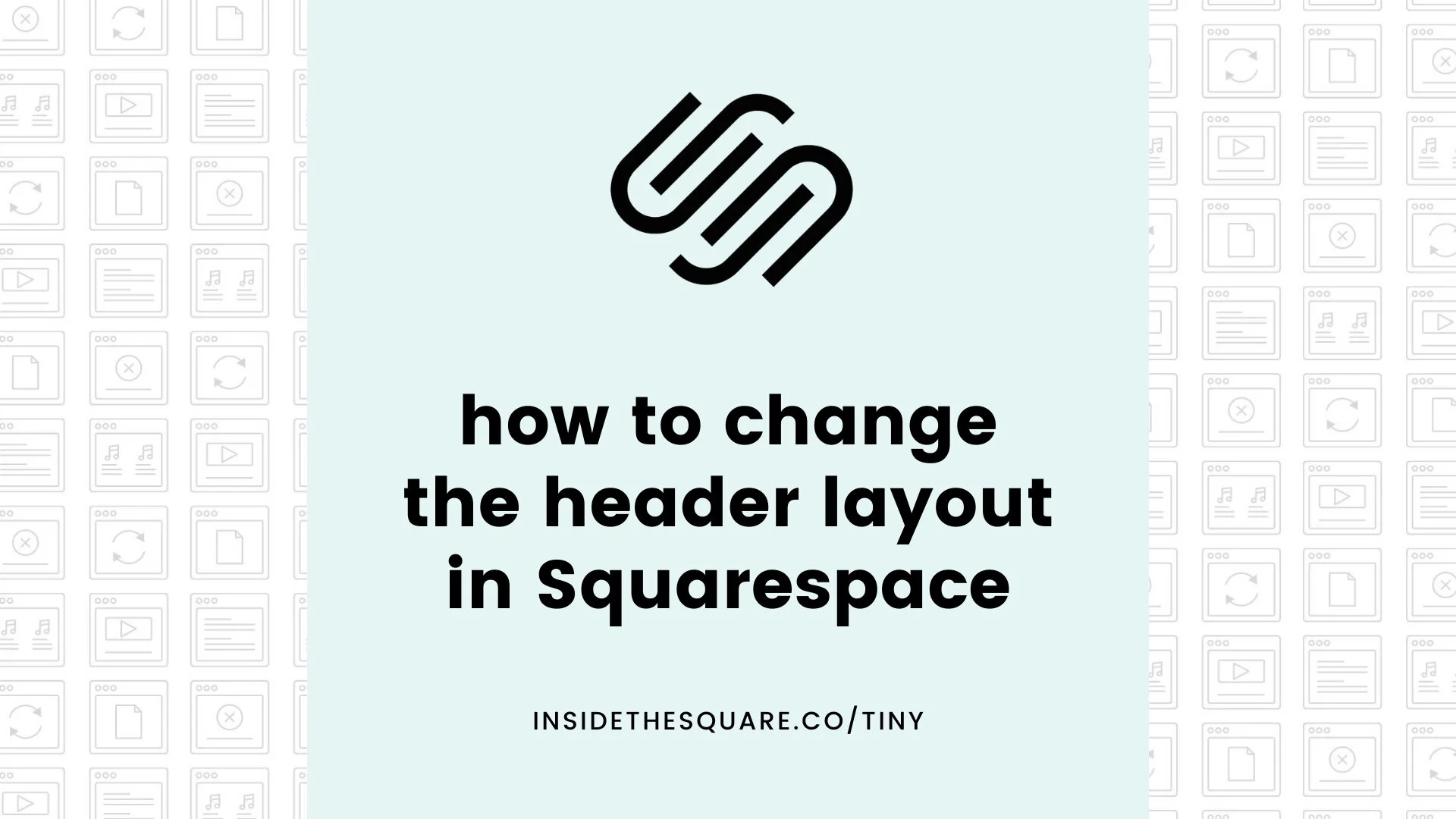 How to change your main menu layout in Squarespace // Header Layout in