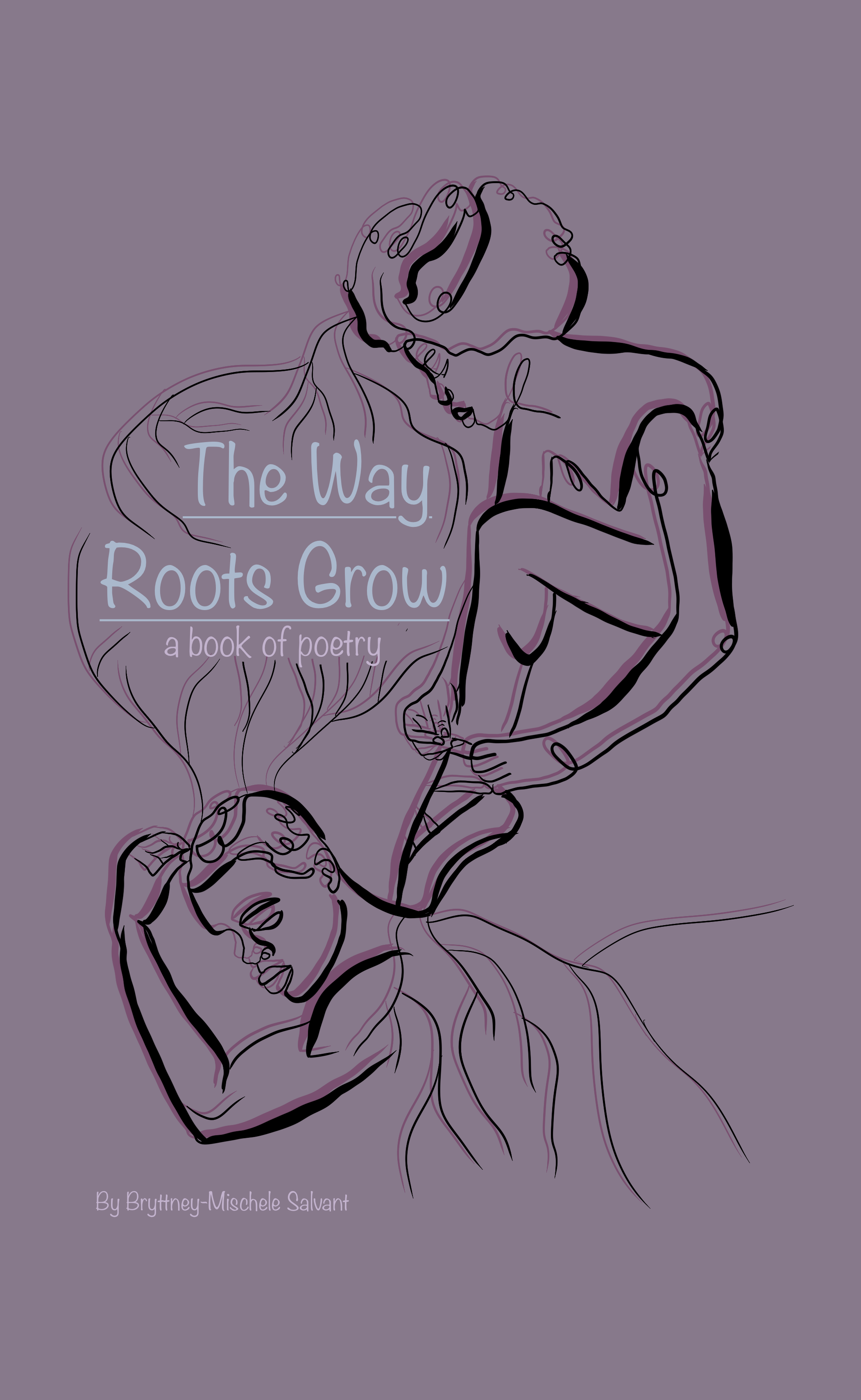 The Way Roots Grow-Pre order