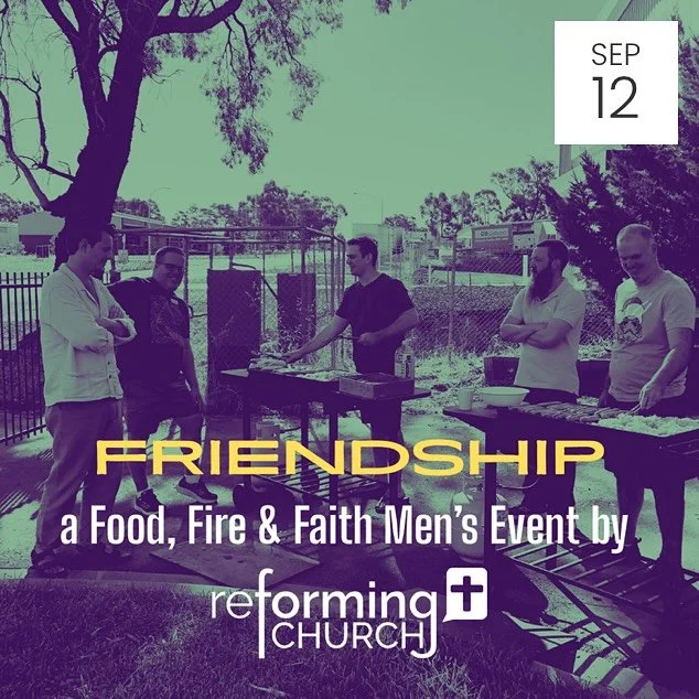 |&gt; Friendship &lt;|

~ a Food, Fire &amp; Faith&rsquo; Men&rsquo;s Event ~

This Friday 12th September we&rsquo;re hosting a &lsquo;Food, Fire &amp; Faith&rsquo; Men&rsquo;s Event, with 
the first one on the topic of &lsquo;Friendship&rsquo;.

