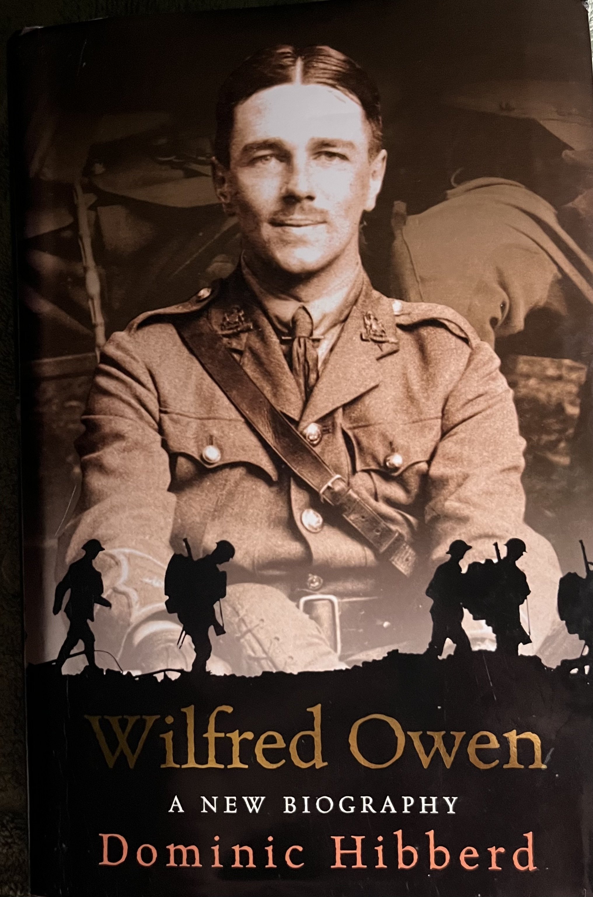Wilfred Owen ~ A NEW BIOGRAPHY ~ Dominic Hibberd