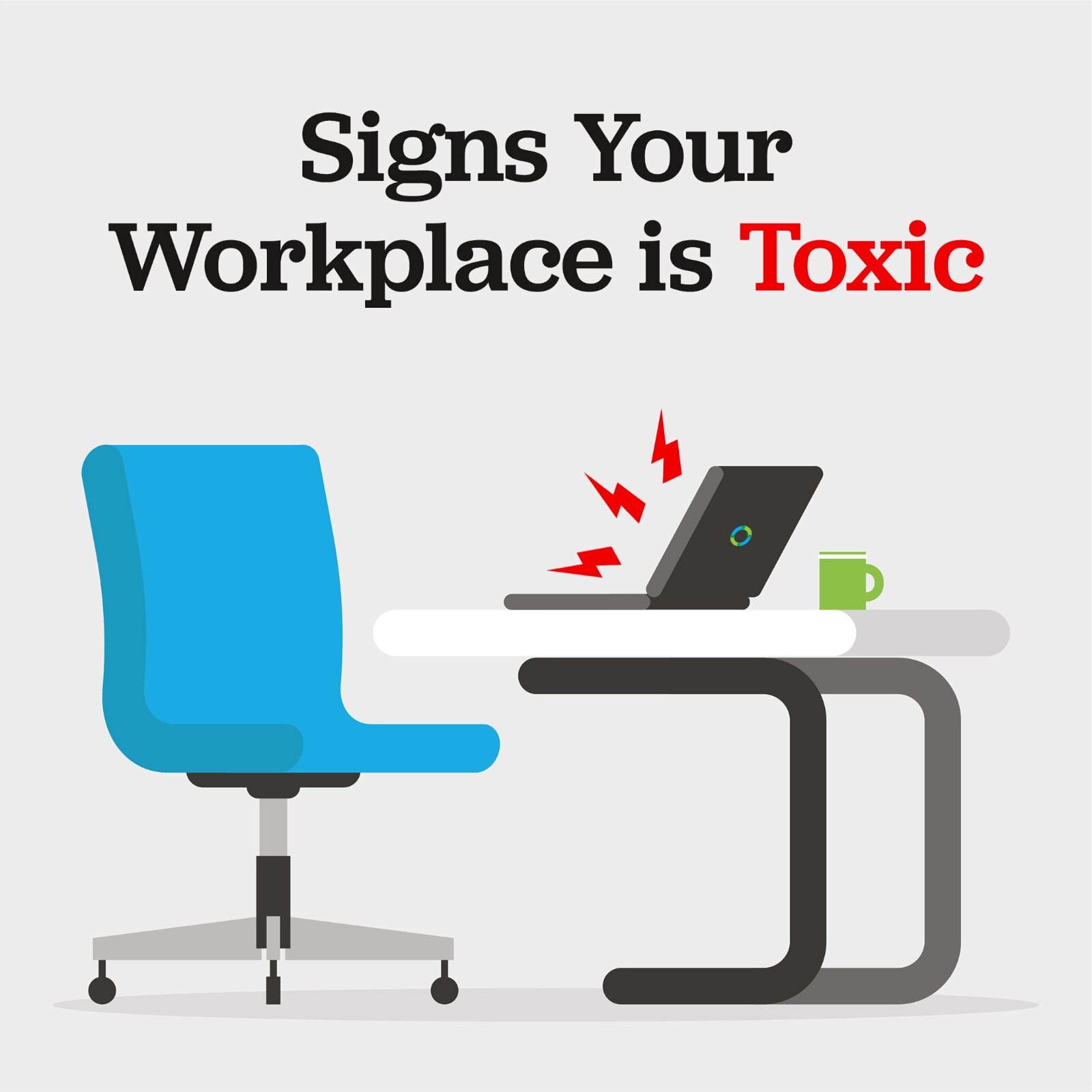 Signs Your Workplace Is Toxic