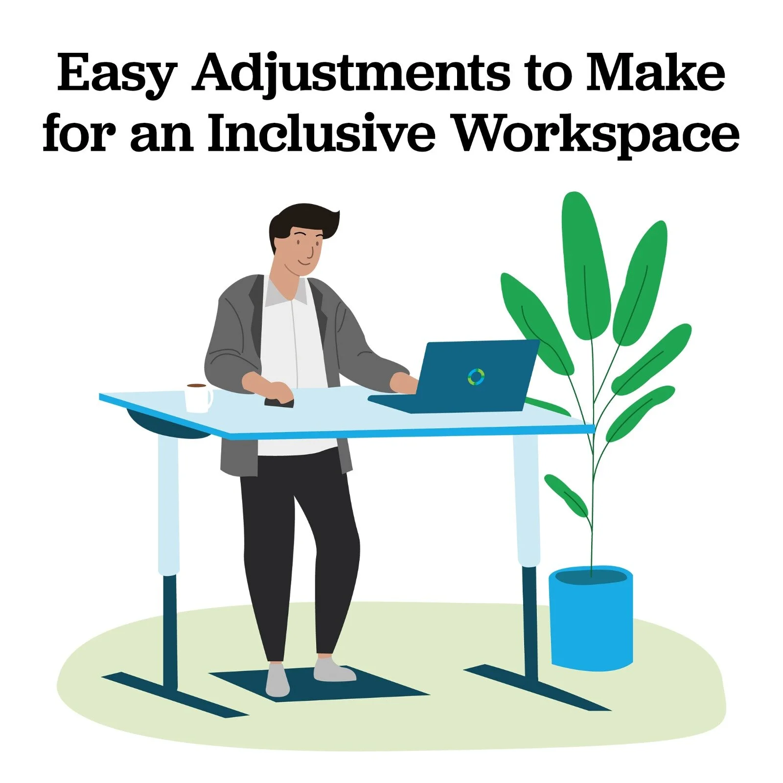 Easy Adjustments to Make for an Inclusive Workspace