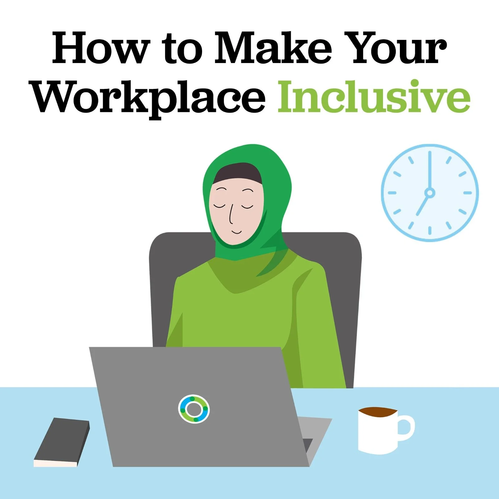 How to Make Your Workplace More Inclusive 