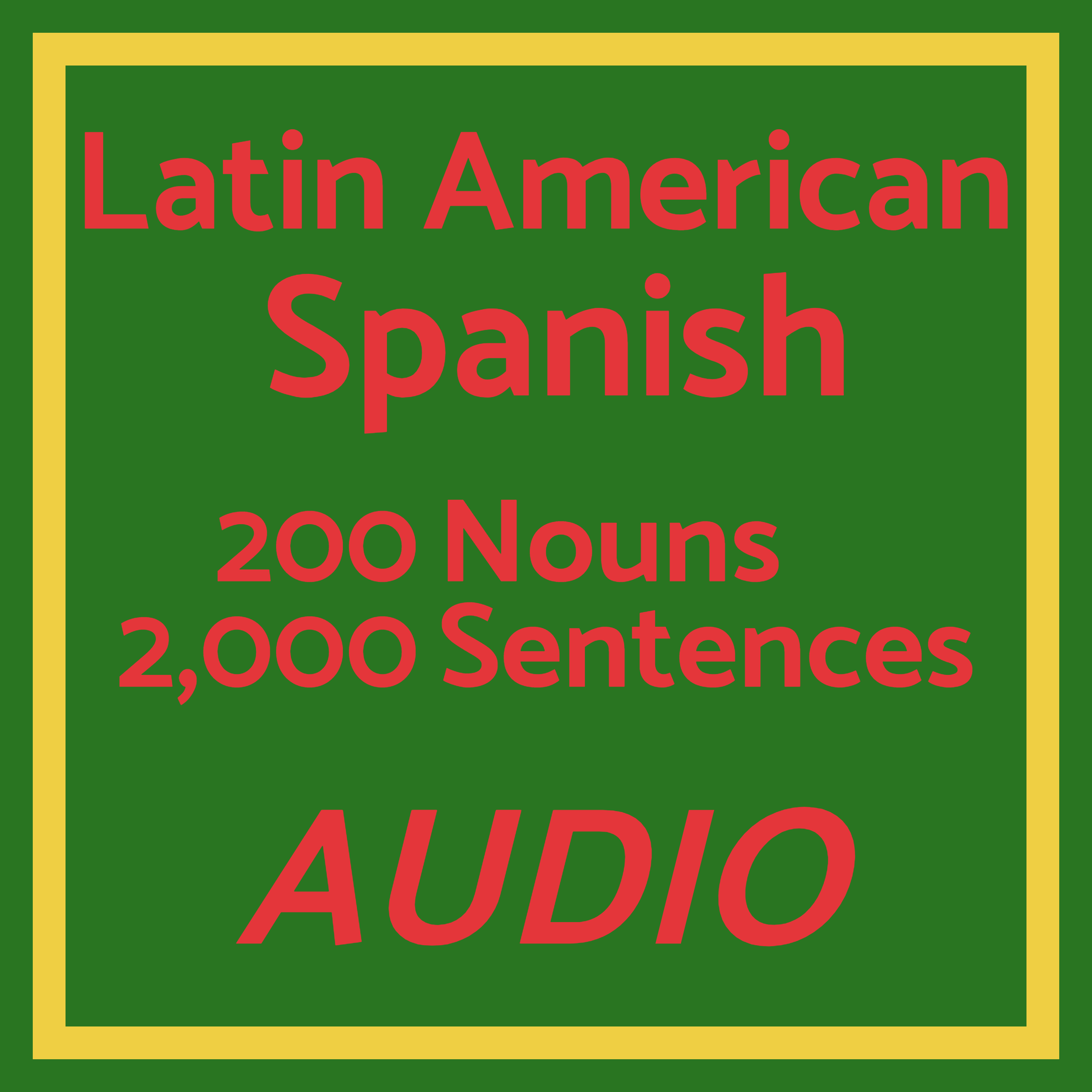 Spanish_LatinAmerican_200Nouns2000Sentences_AUDIO.png