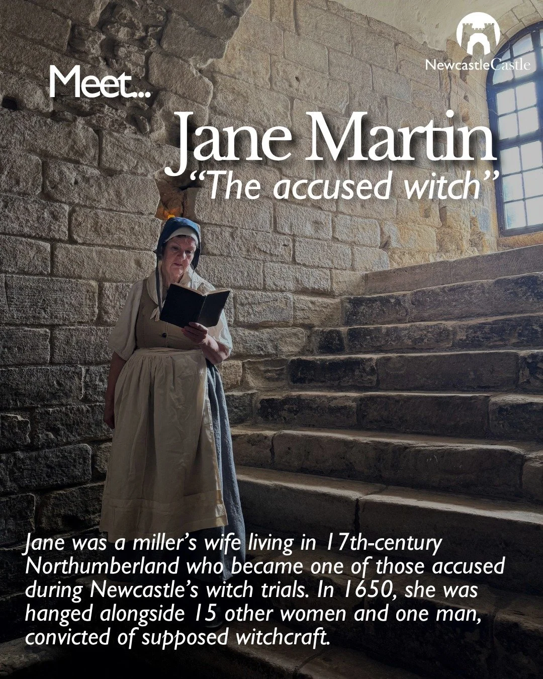 MEET JANE MARTIN 🕯️

This Halloween, you may spot Jane&rsquo;s ghost wandering the Gaol in Newcastle Castle, brought to life through our costumed interpreters in the very place where she was held before her execution. 

You'll be able to hear her st
