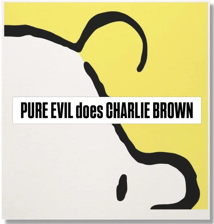 Limited edition prints - Pure Evil Snoopy x Charlie Brown duo set. Signed and numbered. Edition of 20 pairs. 70 x 75cm. &pound;600 for both prints. Last chance to grab yourself this one off set #peanuts #snoopy #artprints #pureevil #charliebrown
