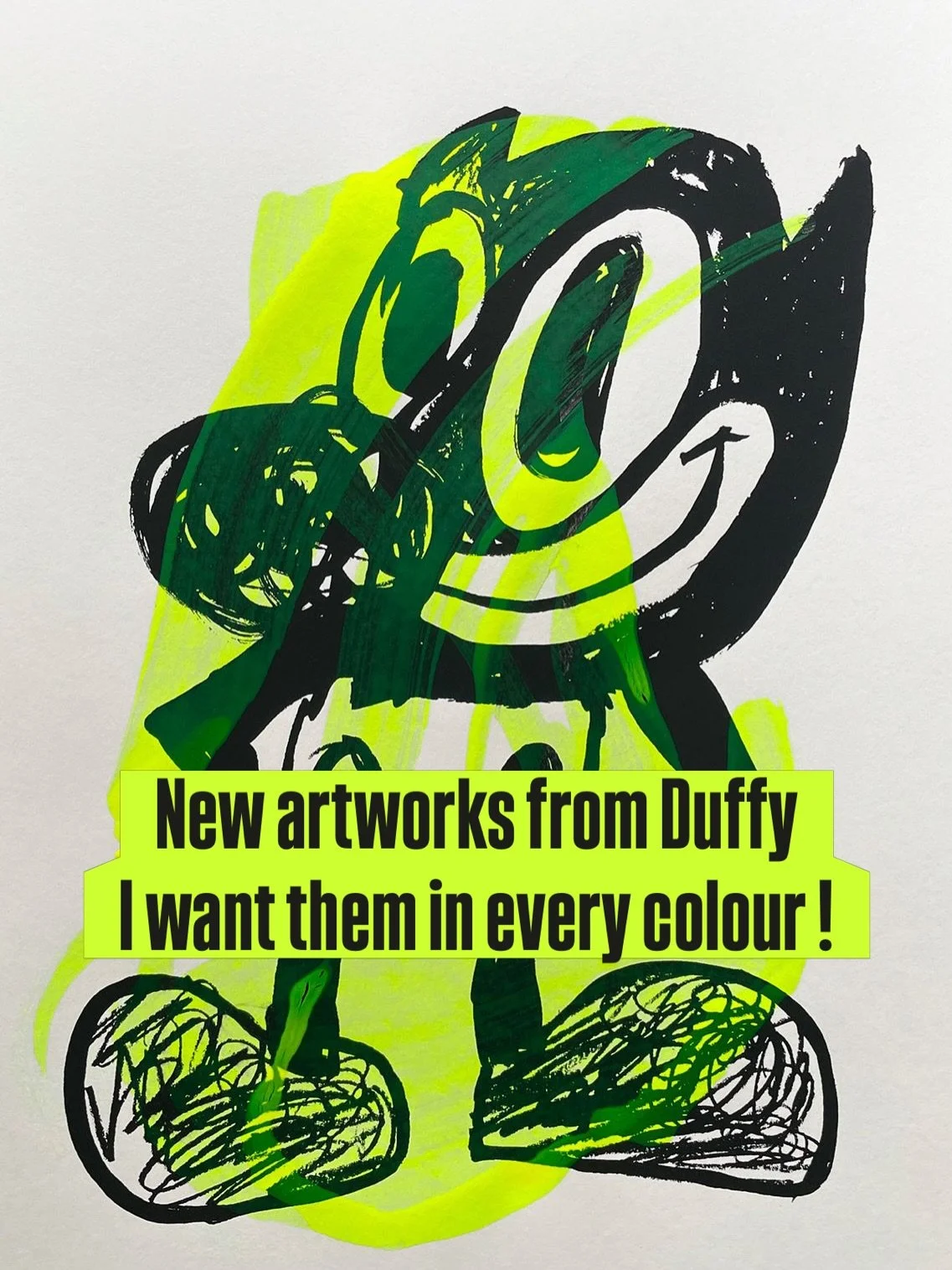 New artworks by Duffy on our website now.
What&rsquo;s your favourite colour. ?
Cant decide. Buy the set.
