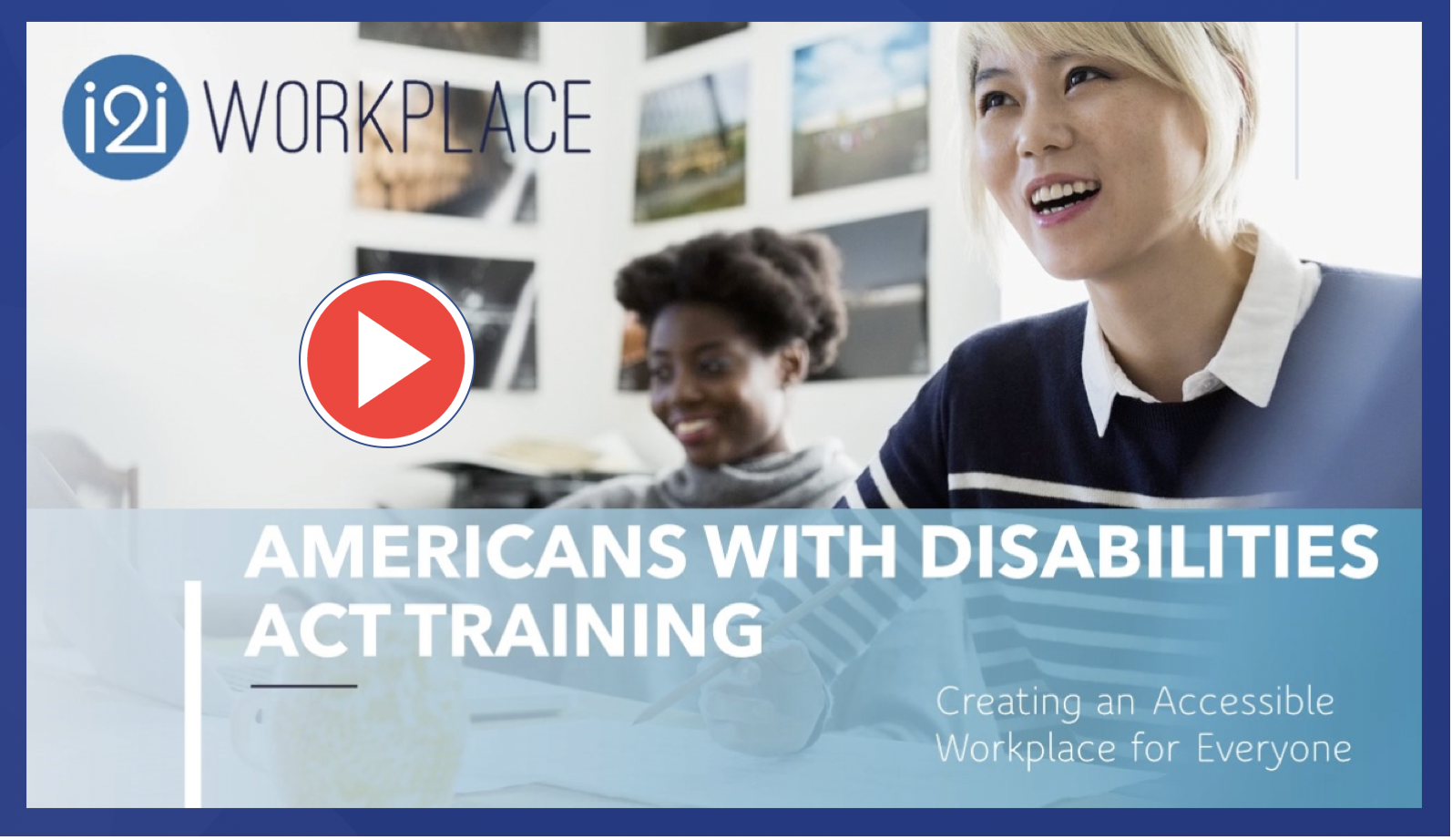 ADA Awareness Training — i2i WORKPLACE