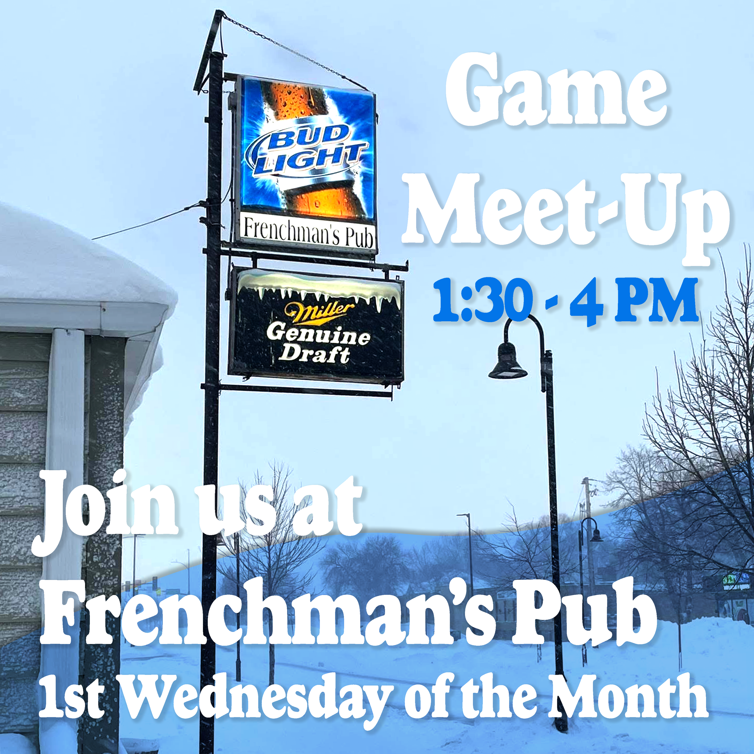 Game Meet Up, Frenchman's Pub, 10/7