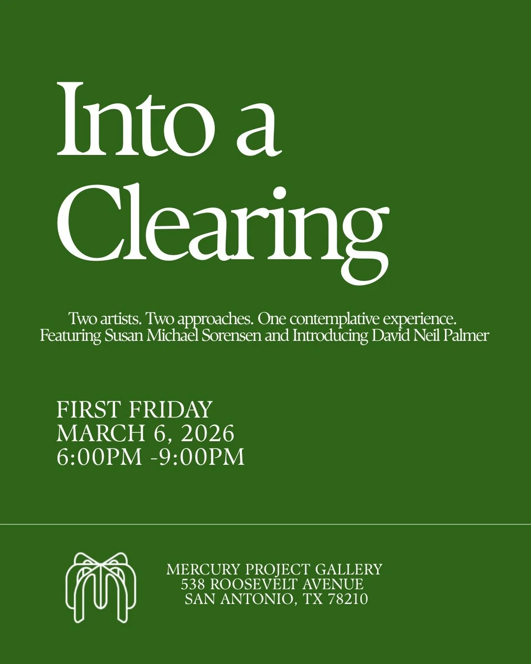 “Into a Clearing”  Featuring Susan Michael Sorensen and Introducing David Neil Palmer