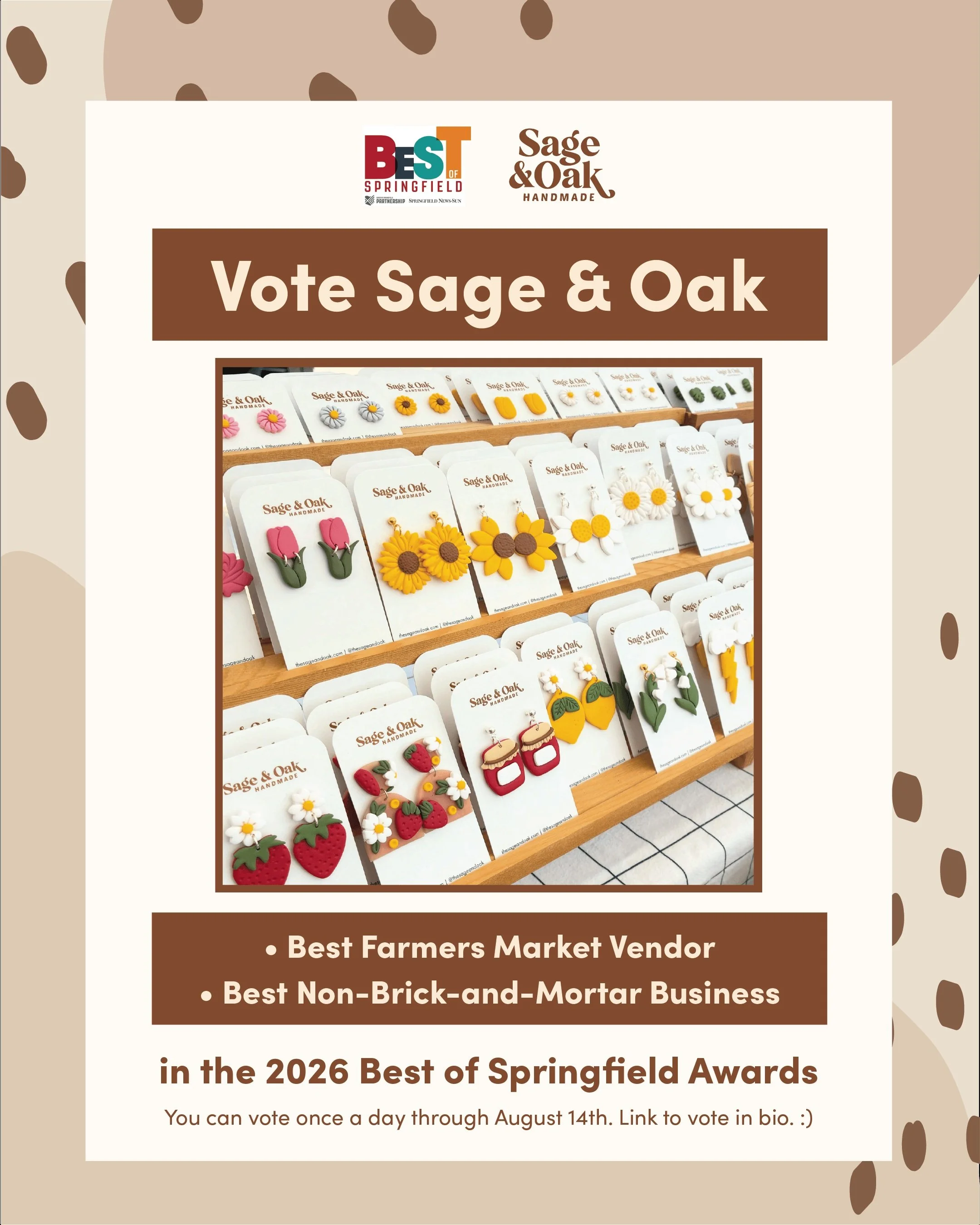 If Sage &amp; Oak has brought a little joy to your life, whether you've found me at the Springfield Farmers Market, picked up stickers or earrings around town, or shopped online, I would be incredibly grateful if you'd consider voting Sage &amp; Oak 
