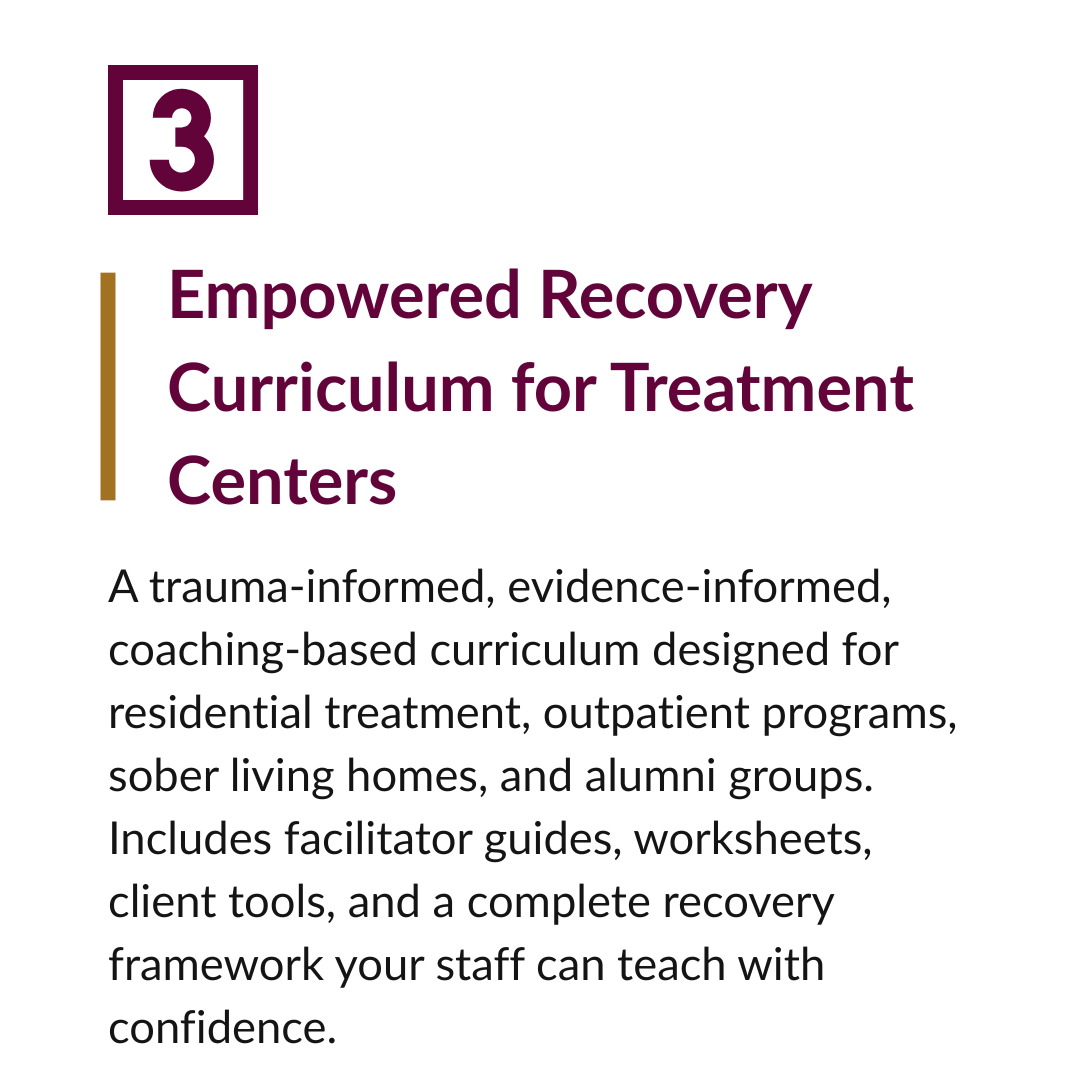 Page 3 of a guide titled 'Empowered Recovery Curriculum for Treatment Centers,' describing a trauma-informed, evidence-based curriculum for residential treatment, outpatient programs, sober living homes, and alumni groups with facilitator guides, worksheets, client tools, and a recovery framework.
