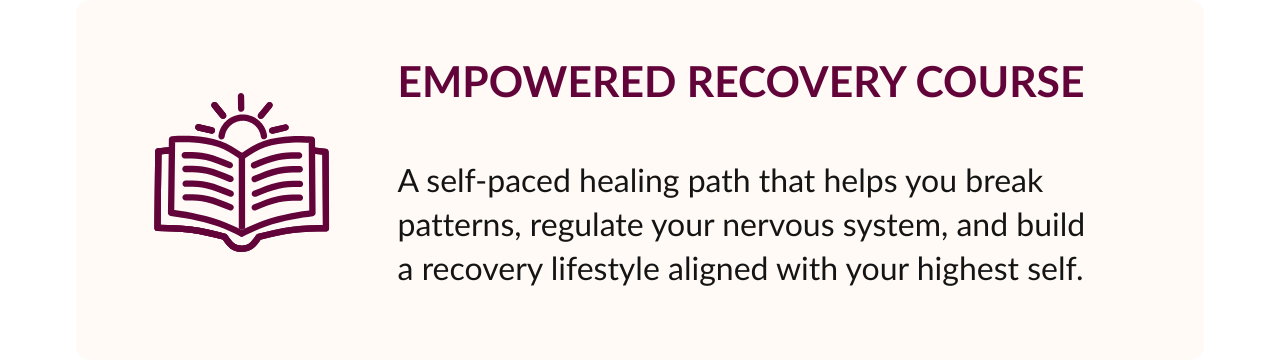 Illustration of an open book with a sun above it on the left side. Text reads "Empowered Recovery Course" and describes a self-paced healing program for breaking patterns, regulating the nervous system, and building a recovery lifestyle.
