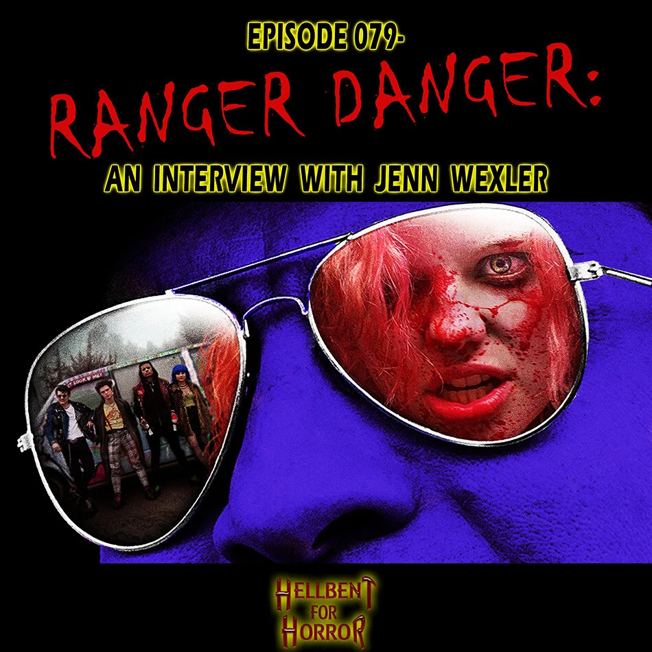 EPISODE 079- RANGER DANGER: an interview with Jenn Wexler