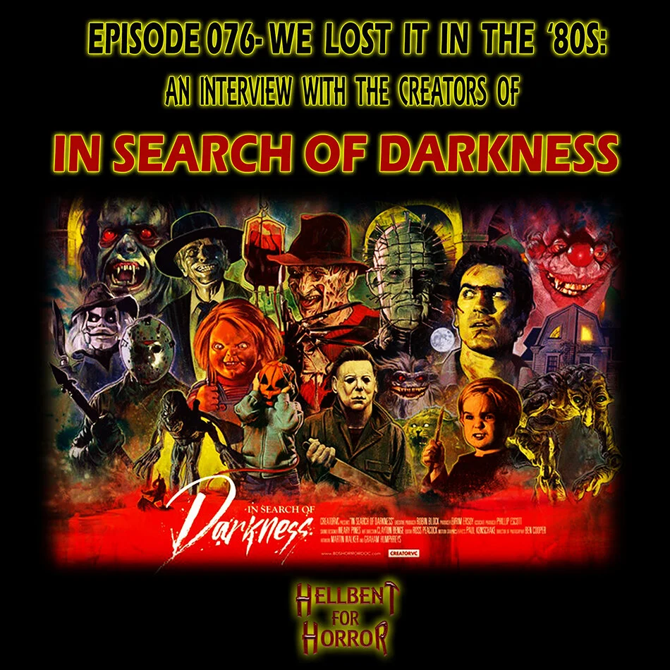 Episode 076- We Lost It in the '80s: An Interview With the Creators of "In Search of Darkness"