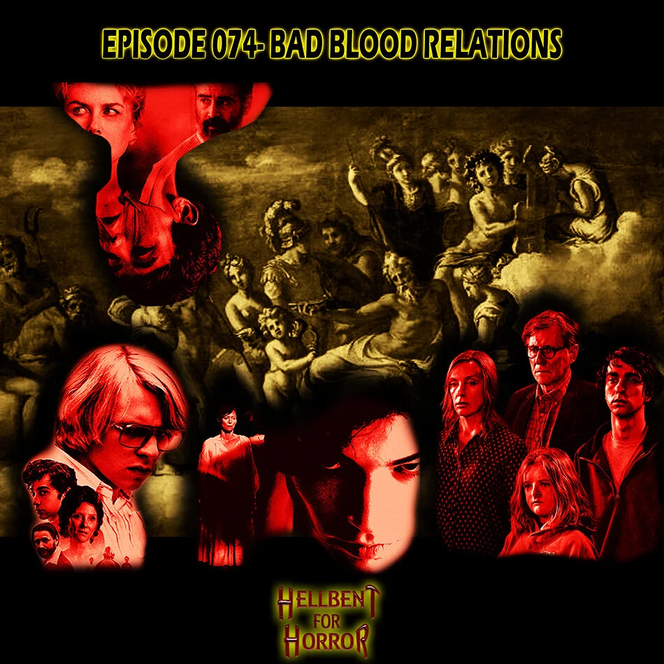 Episode 074- Bad Blood Relations