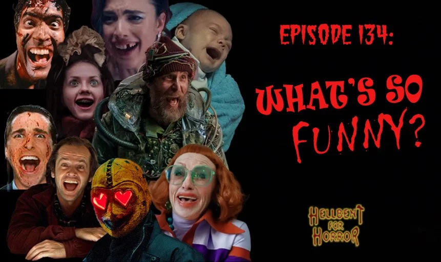 Episode 134: What’s So Funny?