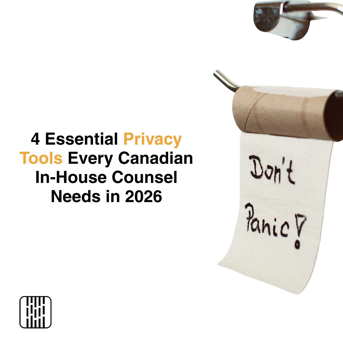 4 Essential Privacy Tools Every Canadian In-House Counsel Needs in 2026