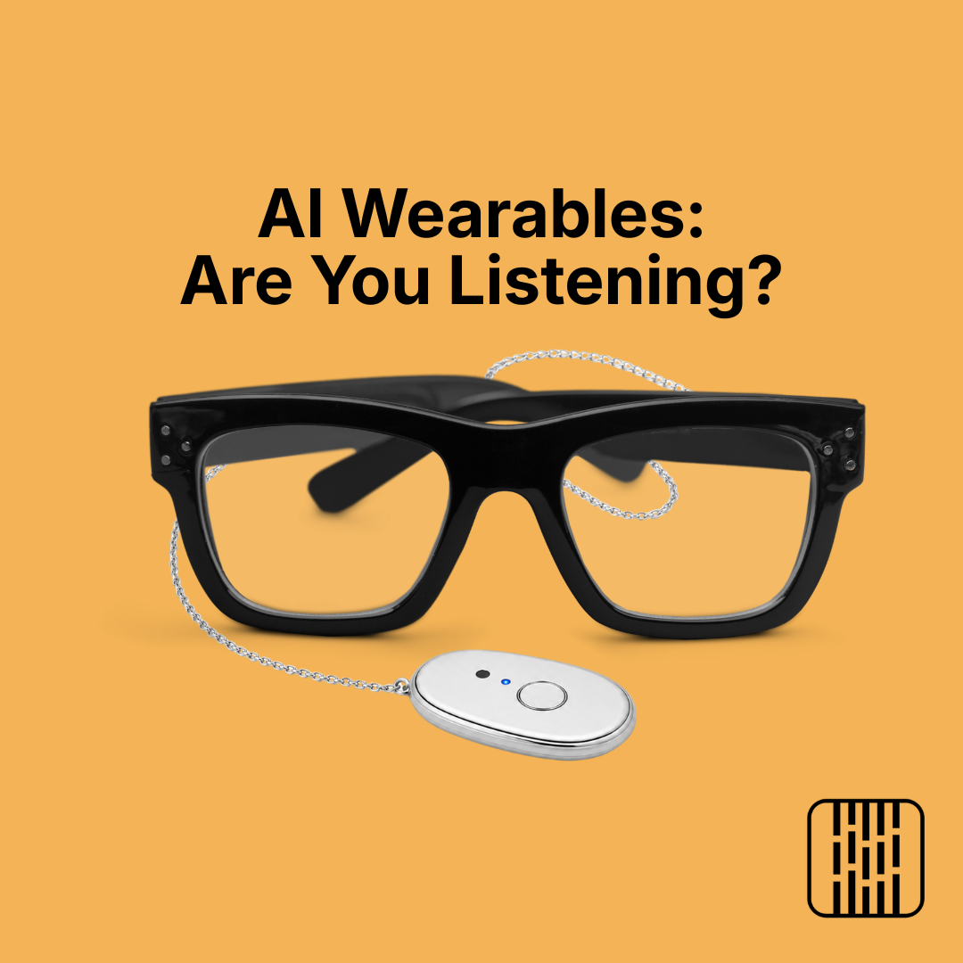 Employee-Owned AI Wearables at Work: A Privacy Problem Most Organizations Haven't Prepared For