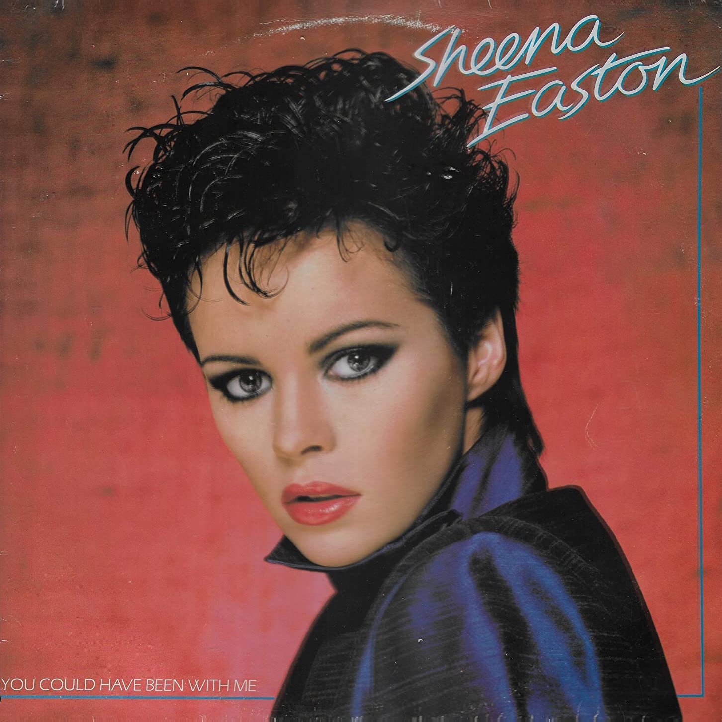(62) You Could Have Been With Me - Sheena Easton.jpg