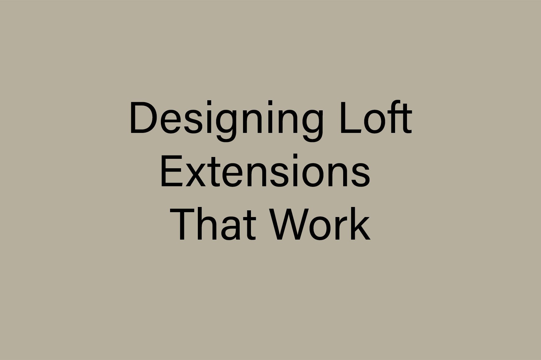 Loft Extension Architect: Designing Space That Works