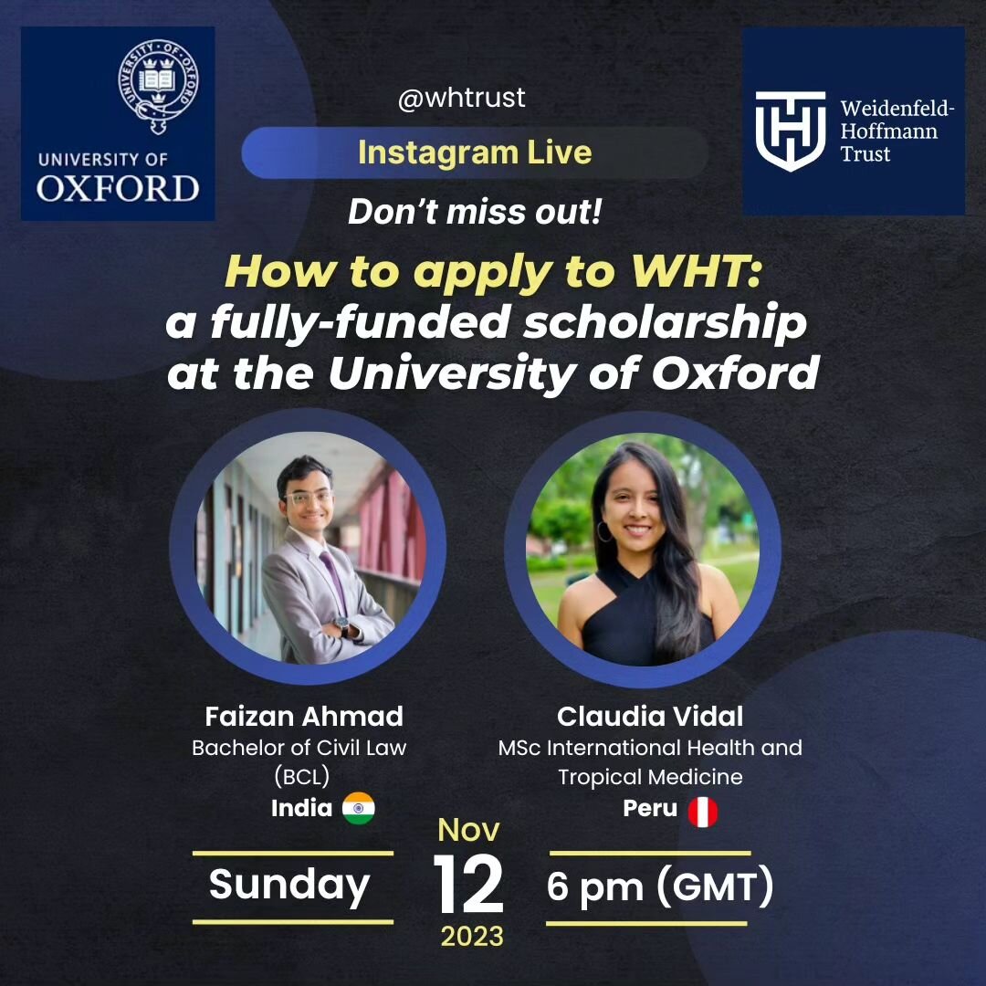 Are you a student looking to fund your graduate studies at the University of Oxford? Join us for an Instagram Live session this Sunday 12 Nov 6 pm GMT with our current WHT scholars who are here to answer all your application related queries! Visit ou