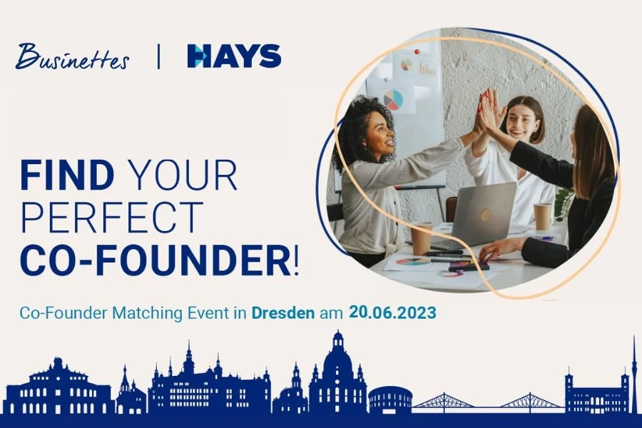 Kostenfreies Startup-Networking Event 📍Dresden 💙 Businettes x HAYS
