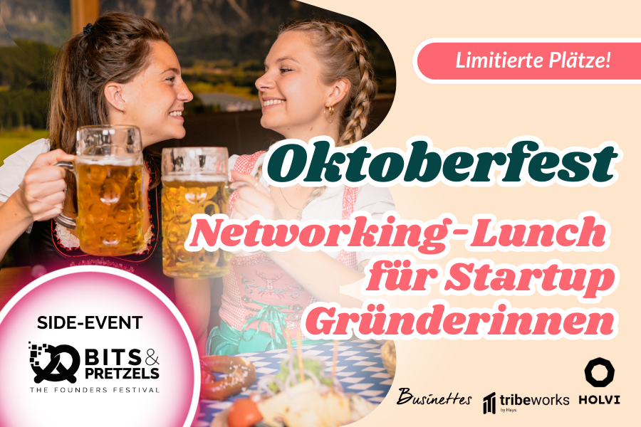 Wiesn Networking-Lunch für Startup-Gründerinnen 🥨 Oktoberfest | Bits & Pretzels Official Side-Event
