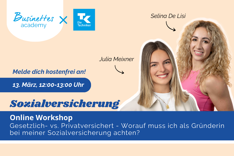 Gesetzlich- vs. Privatversichert: Worauf muss ich als Gründerin bei meiner Sozialversicherung achten?