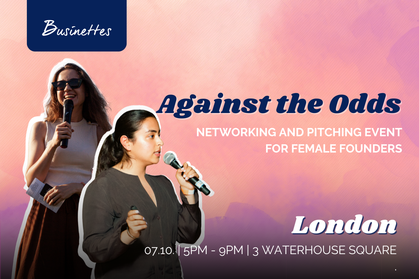 Against the Odds. Networking and Pitching event for Female Founders