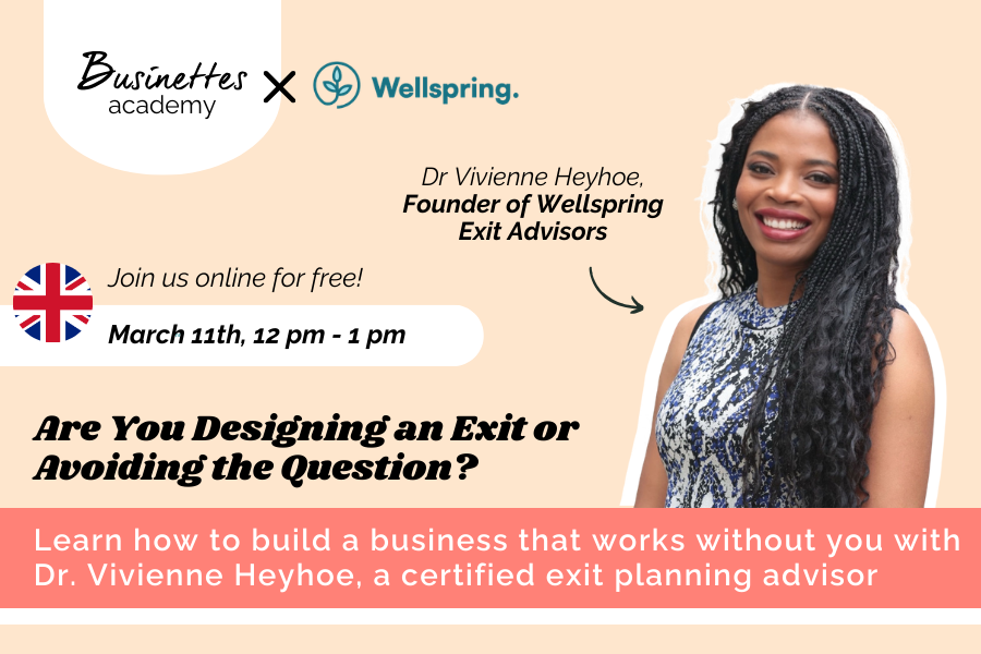 Your Exit, Your Terms: How to Build a Business That's Worth Selling