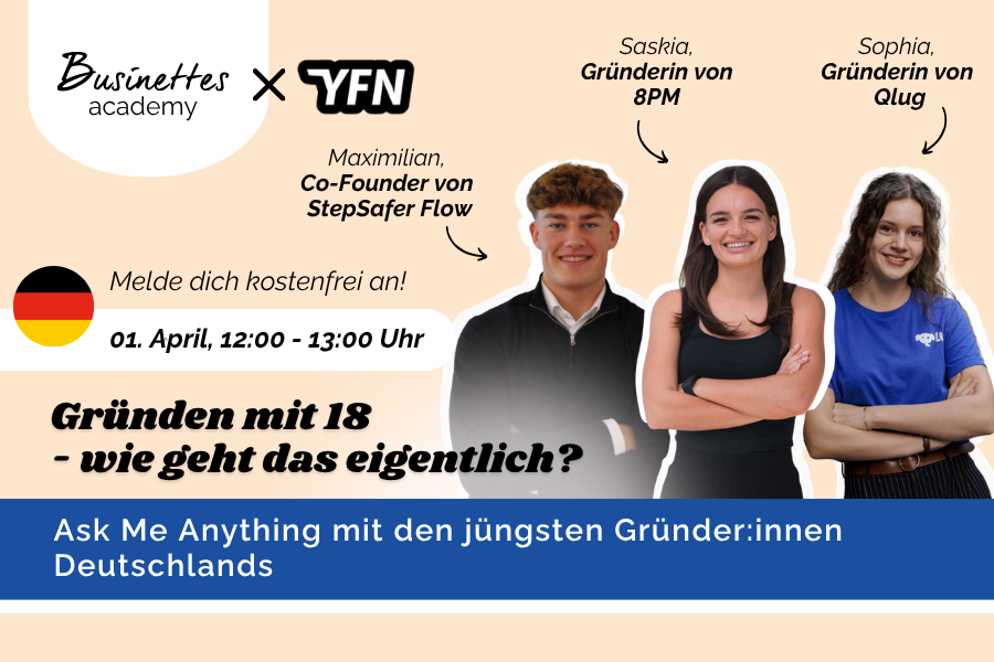 Gründen mit 18 - wie geht das eigentlich?