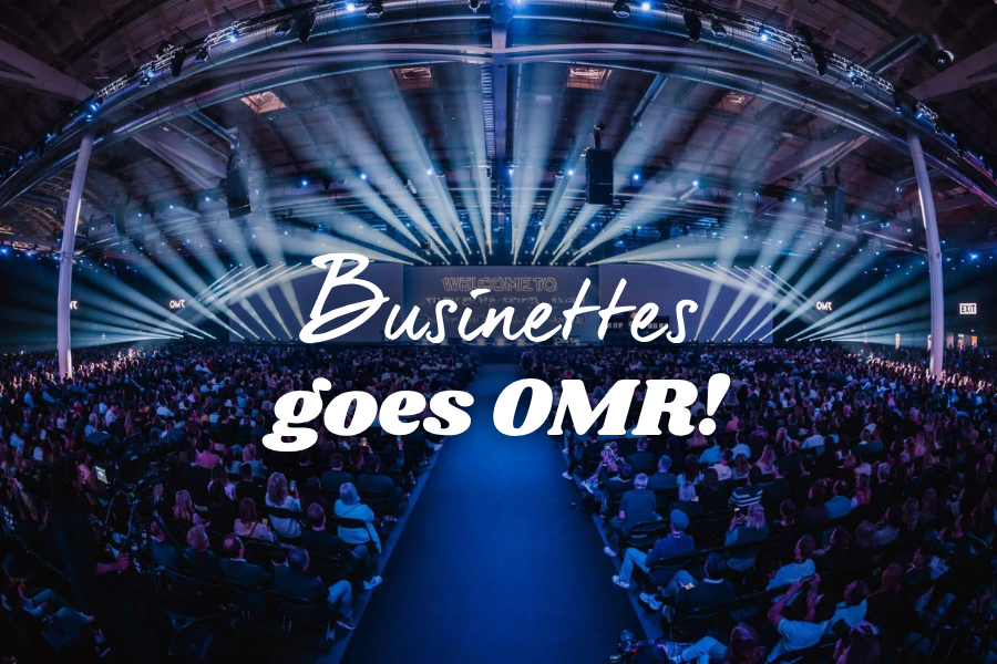 Businettes goes OMR! KI als Gründungsmotor + Personal Branding 
