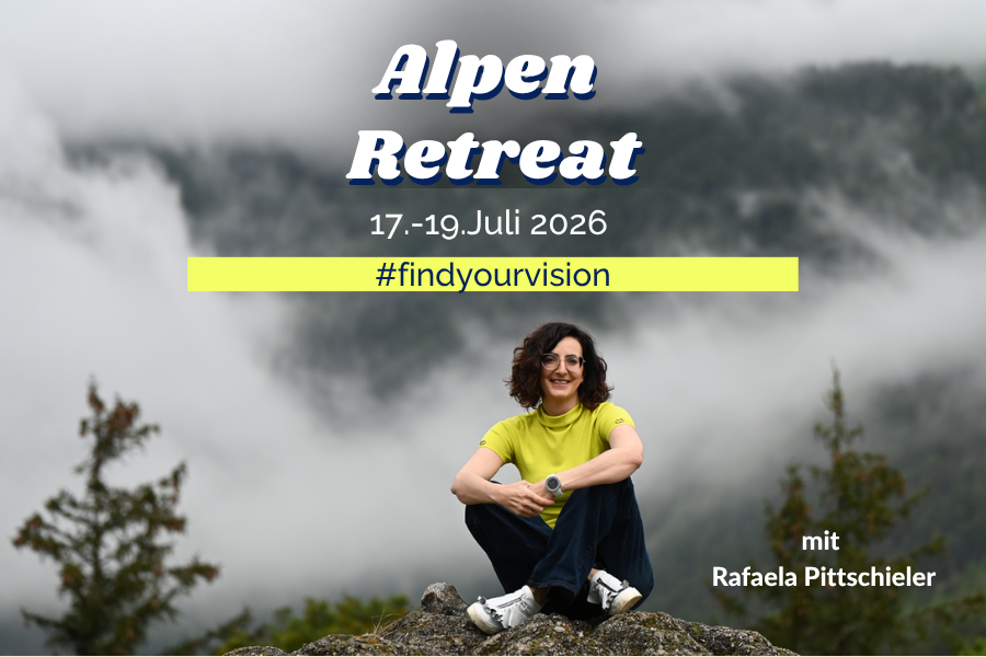 ALPEN RETREAT 🏔️ Raus aus dem Alltag. Rein in deine Vision
