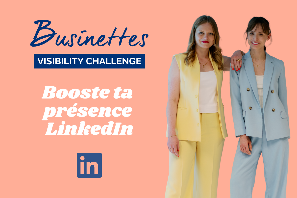 La Visibility Challenge - Booste ta présen