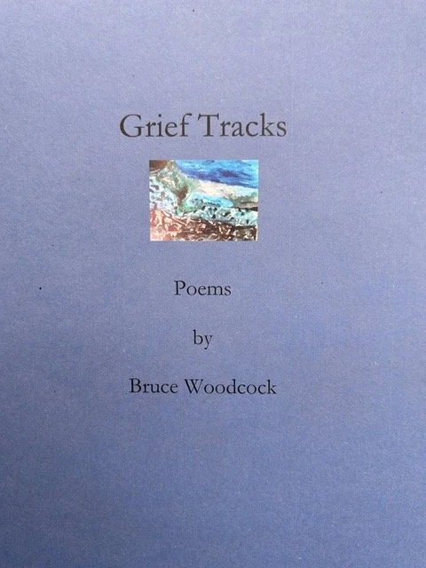 Grief Tracks by Bruce Woodcock
