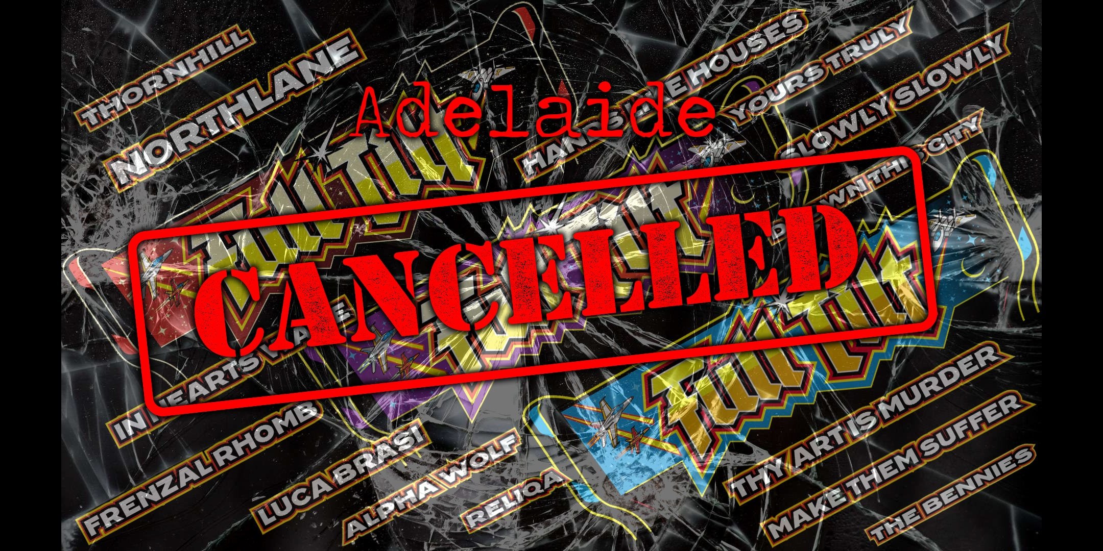 FULL TILT - Adelaide CANCELLED