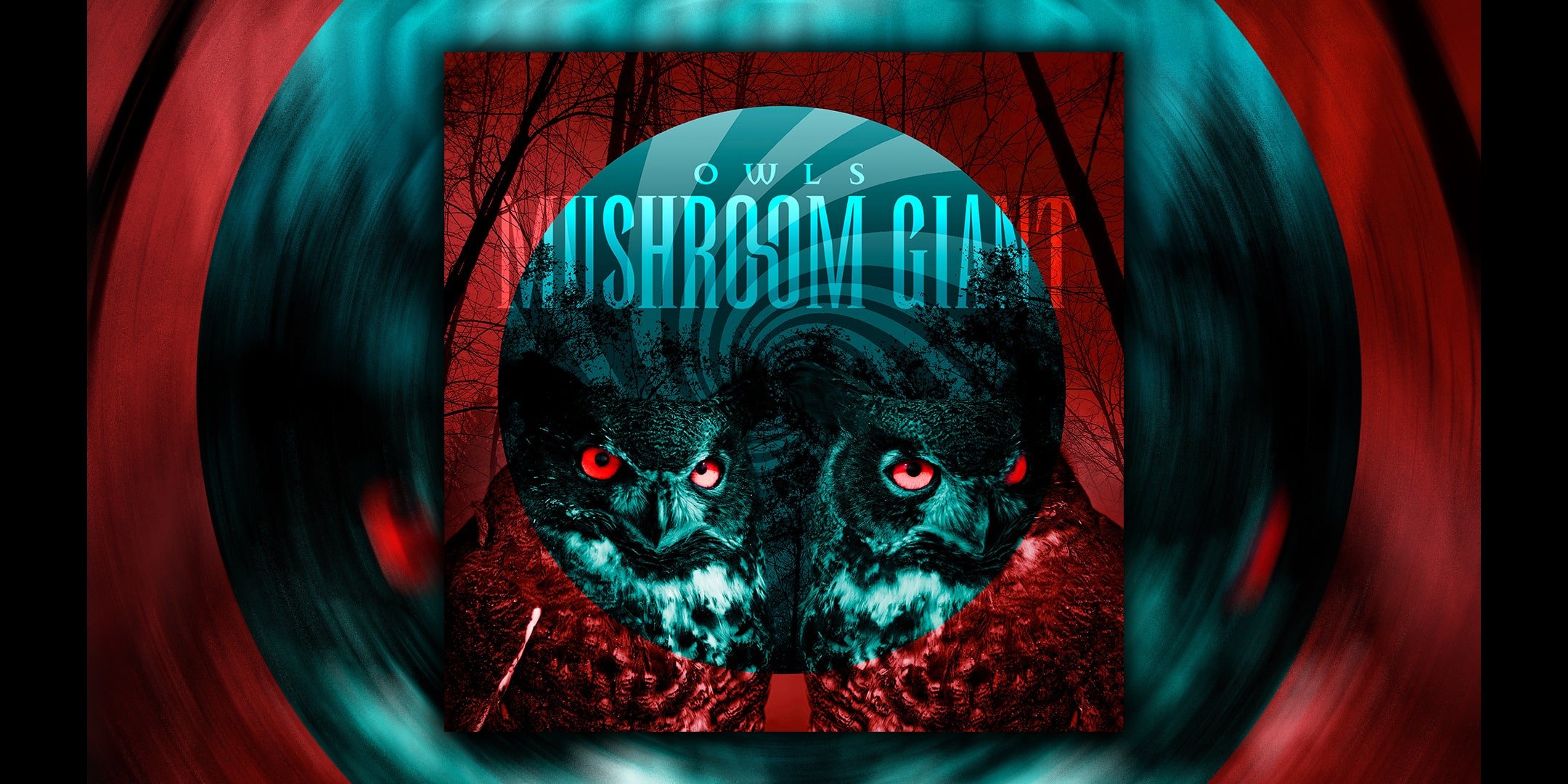 MUSHROOM GIANT - Owls