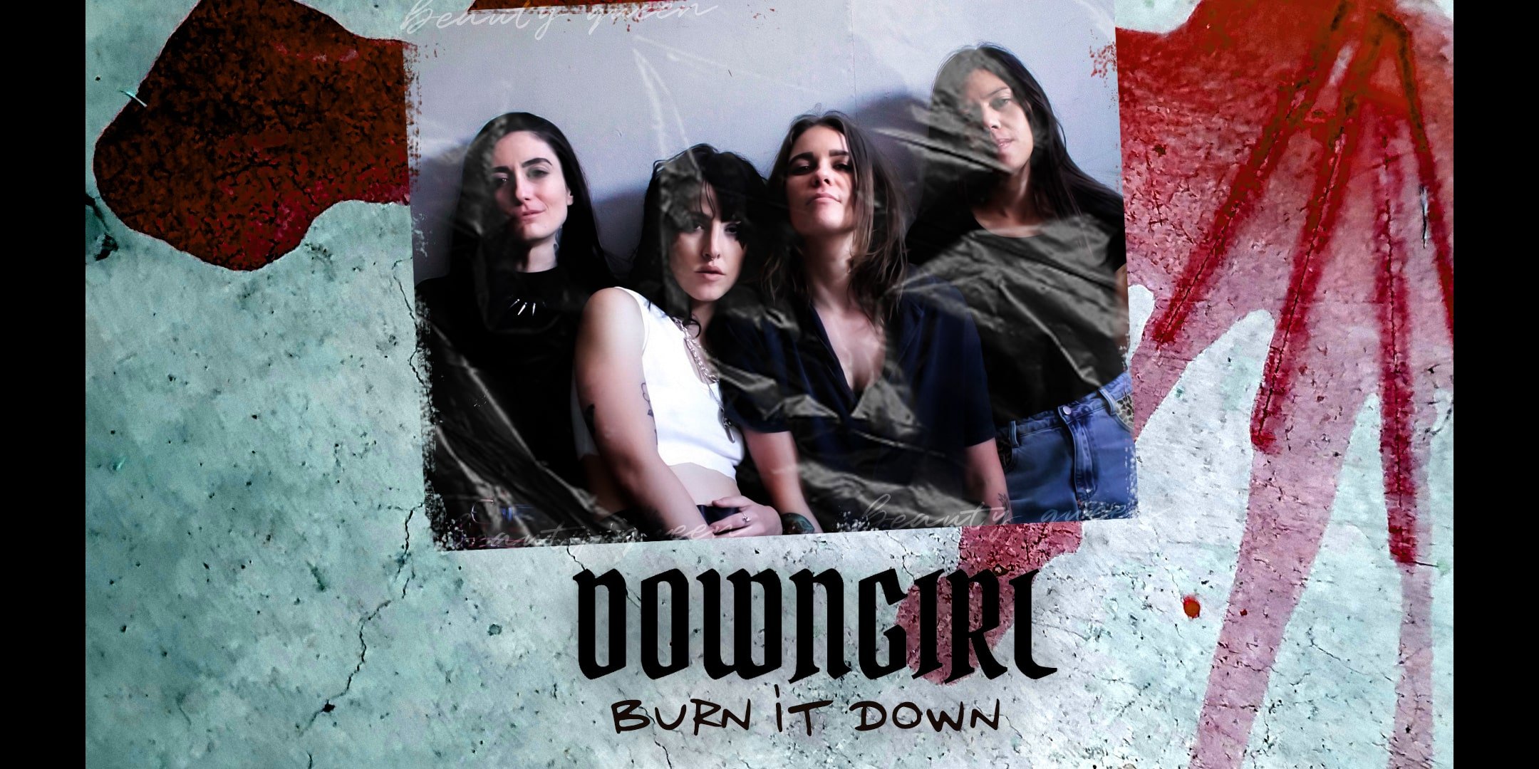 DOWNGIRL - Burn It Down