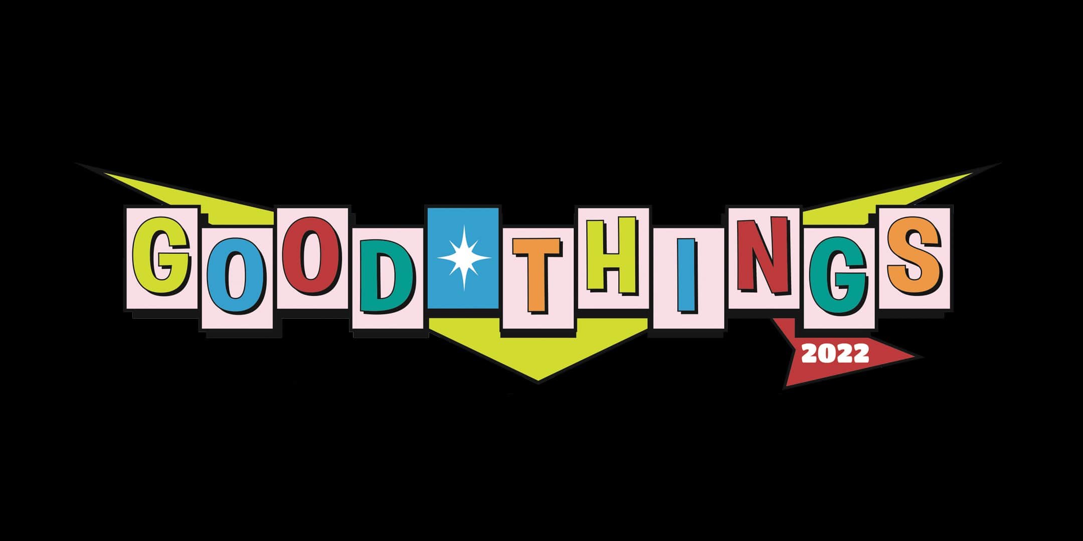 GOOD THINGS FESTIVAL 2022