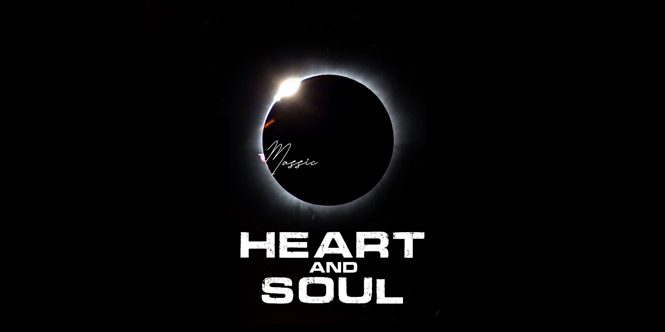 MASSIC - Heart & Soul