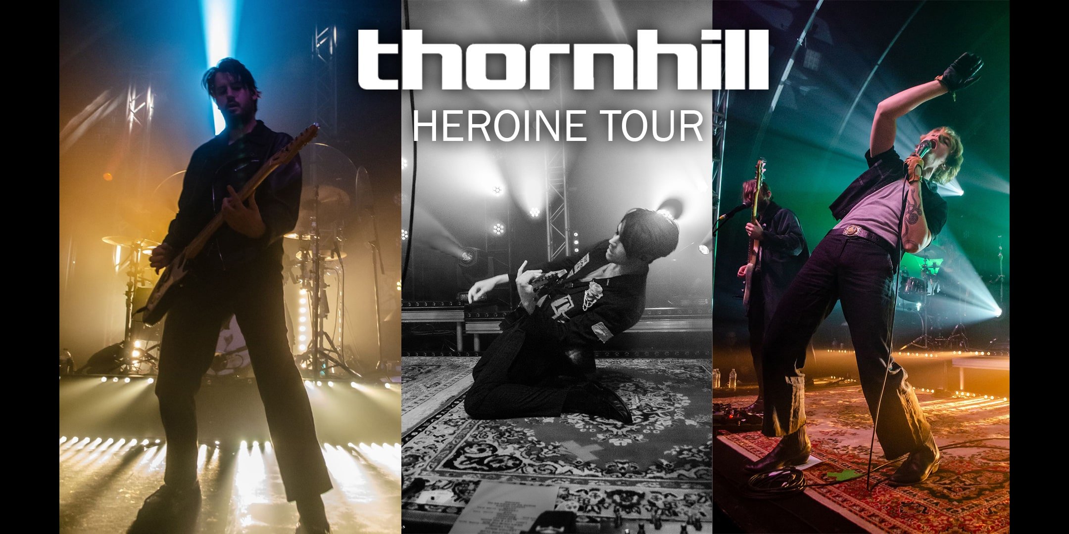 THORNHILL - Heroine Tour